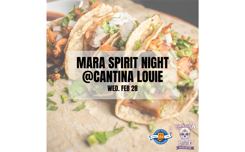 MARA X Cantina Louie Spirit Night